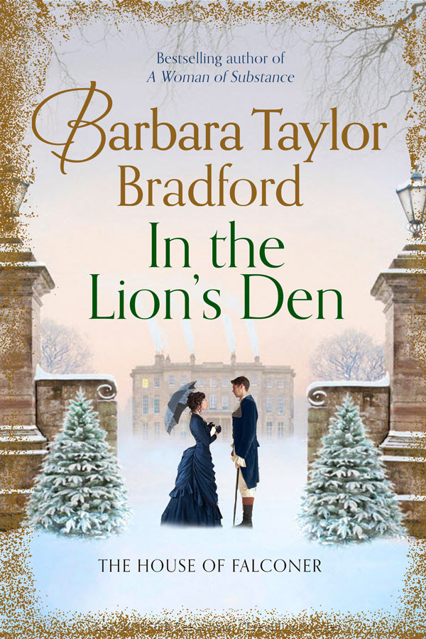 In the Lions Den by Barbara Taylor Bradford