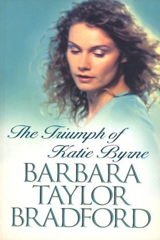 Barbara-Taylor-Bradford-Book-Cover-Book-Cover-UK—Triumph-of-Katie-Byrne