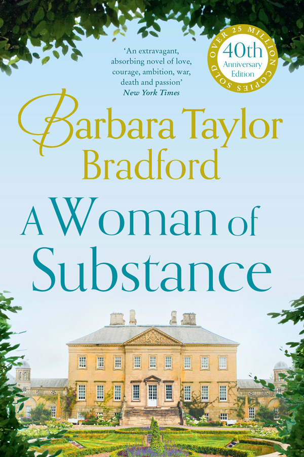 Barbara Taylor Bradford - A Woman of Substance 40th Anniversary Edition