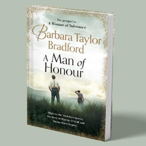 A Man of Honour: The long-awaited PREQUEL to A Woman of Substance, the beloved, gripping million-copy bestseller